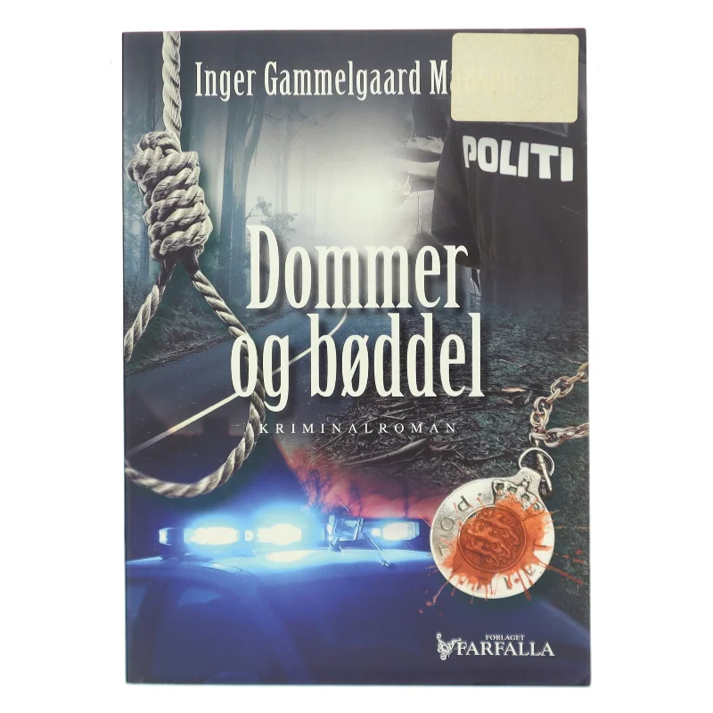 Dommer og bøddel af Inger Gammelgaard Madsen (Bog)