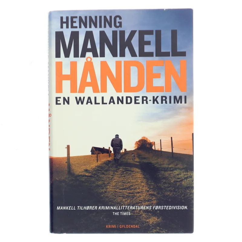 Hånden : kriminalroman af Henning Mankell (Bog)