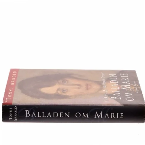 Balladen om Marie : en biografi om Marie Krøyer af Tonni Arnold (Bog)