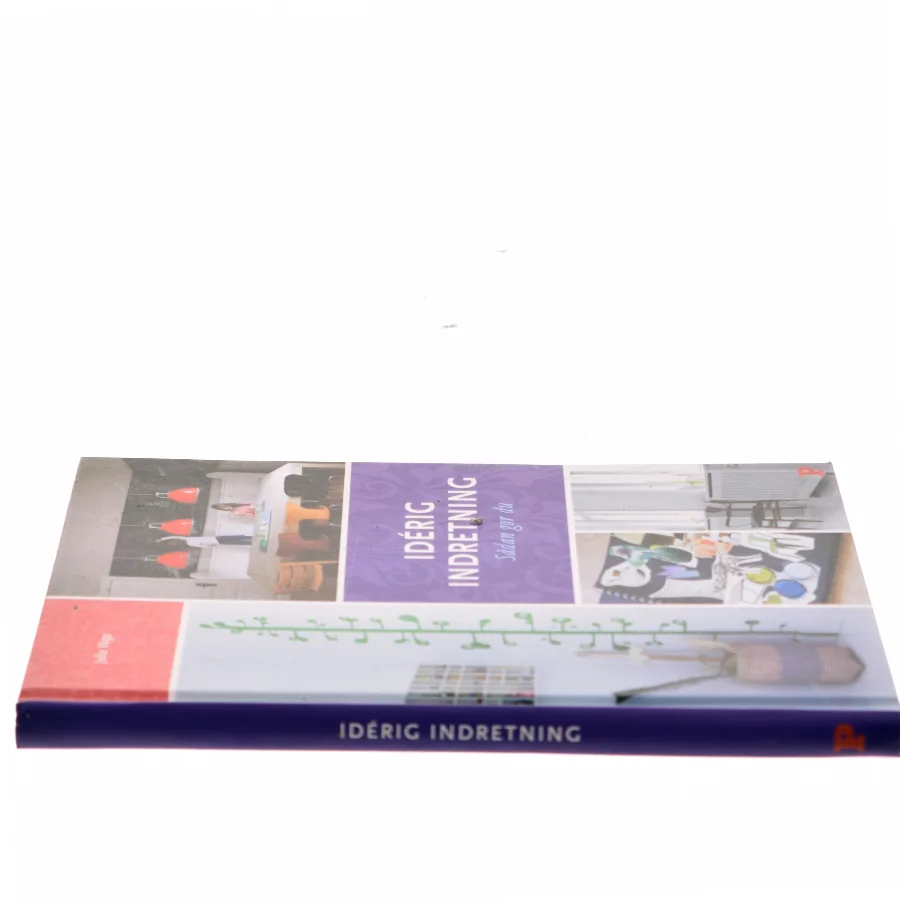 Idérig indretning : sådan gør du af Julie Vöge (Bog)