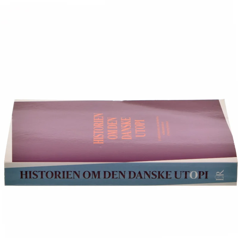 Historien om den danske utopi af Henning Fonsmark (Bog)