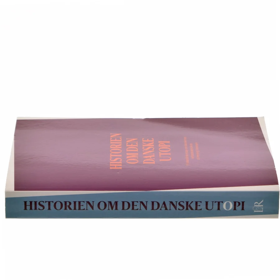 Historien om den danske utopi af Henning Fonsmark (Bog)