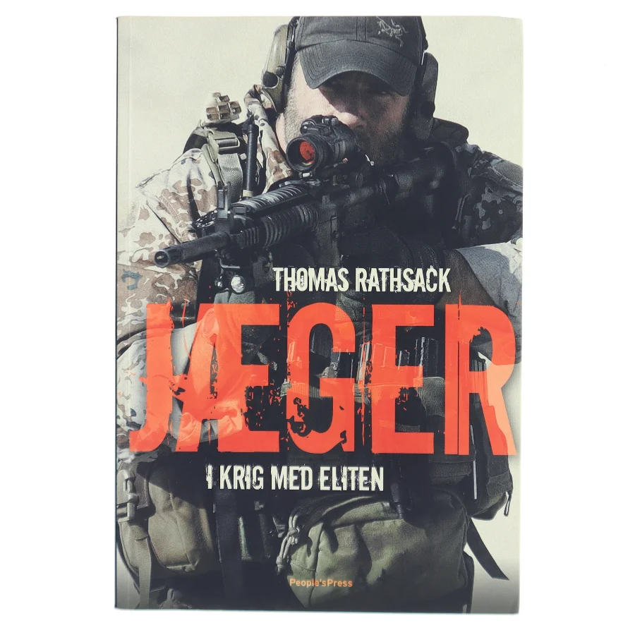 Jæger : i krig med eliten af Thomas Rathsack (Bog)