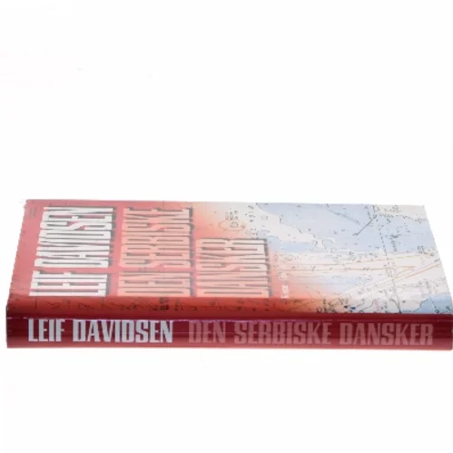 Den serbiske dansker : roman af Leif Davidsen (Bog)