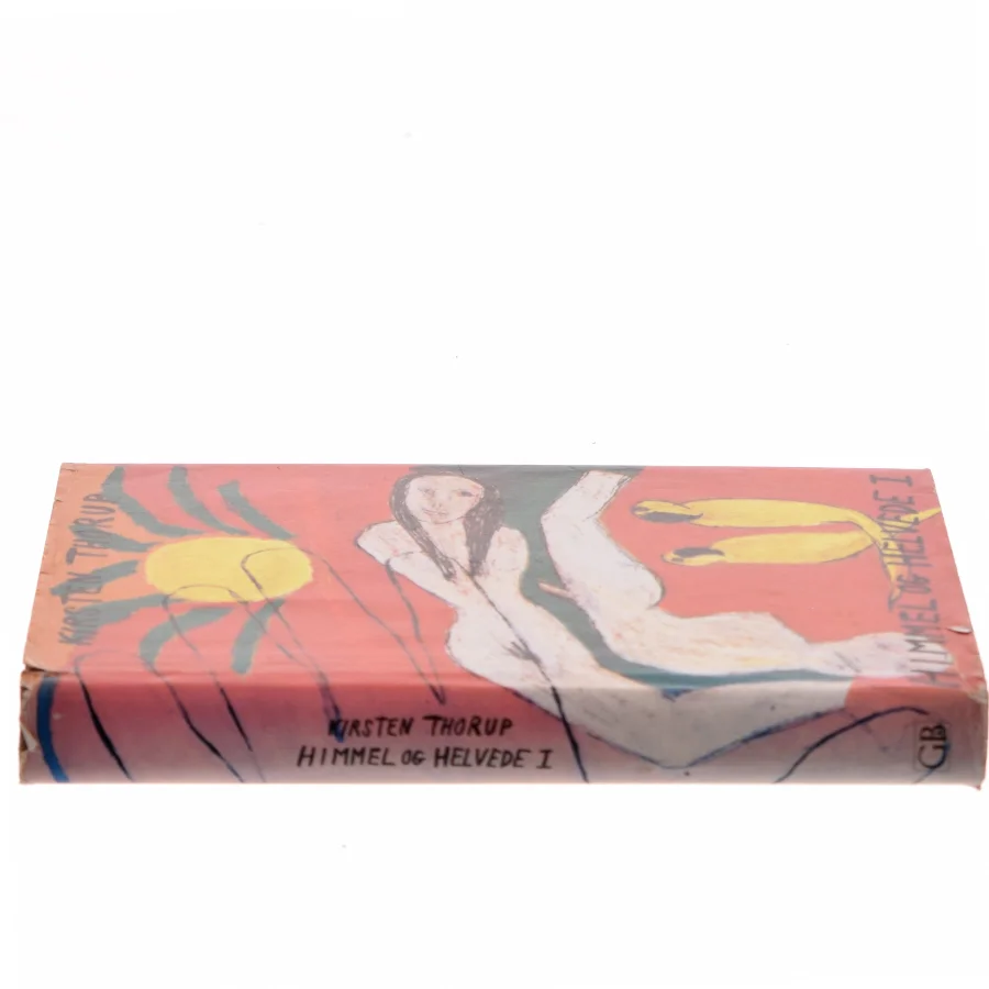 Himmel og Helvede I af Kirsten Thorup (Bog)