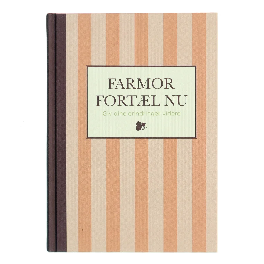 Farmor fortæl nu (Bog)