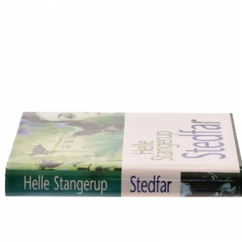 Stedfar af Helle Stangerup (Bog)