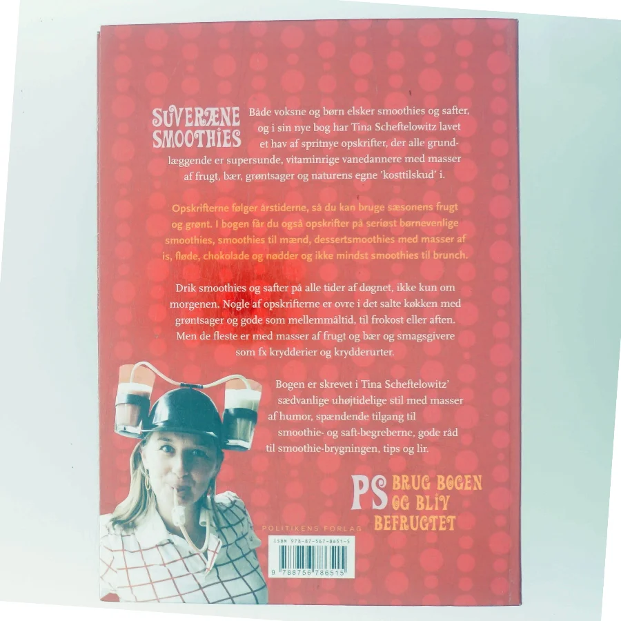 Suveræne smoothies : safter med smæk og smag af Tina Scheftelowitz (Bog)