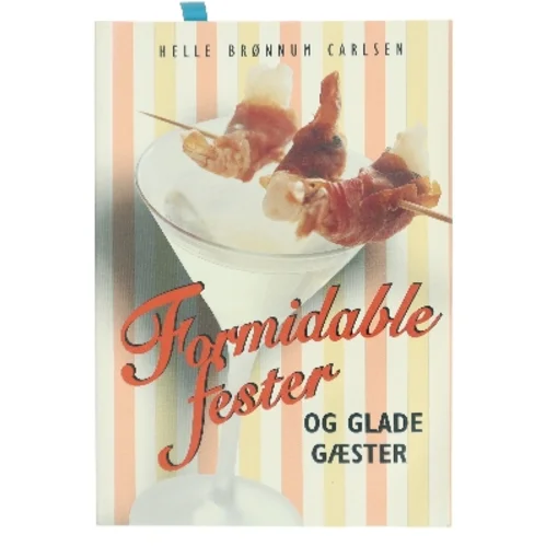 Formidable fester og glade gæster af Helle Brønnum Carlsen (Bog)