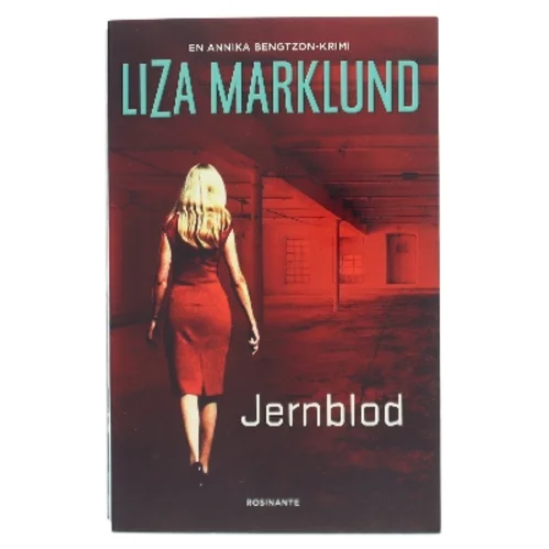 Jernblod af Liza Marklund (Bog)
