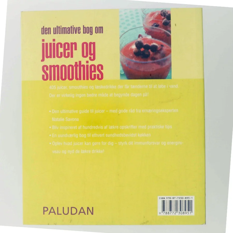 Den ultimative bog om juicer og smoothies af Natalie Savona (Bog)