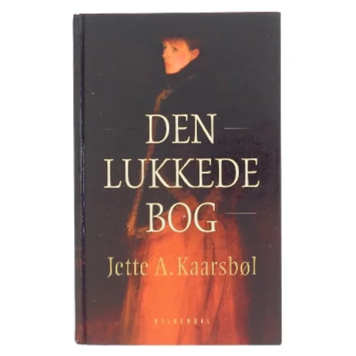 Den lukkede bog af Jette A. Kaarsbøl (Bog)