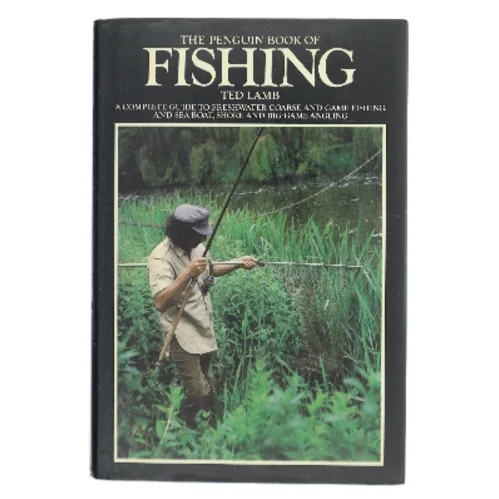 The Penguin Book of Fishing af Ted Lamb (Bog)