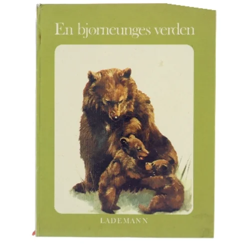 En bjørneunges verden af Ukendt (Bog)