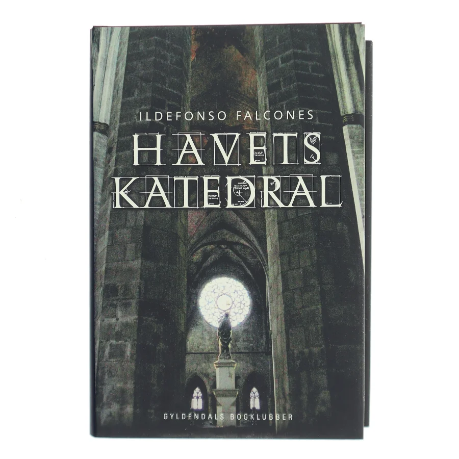 Havets katedral af Ildefonso Falcones (Bog)
