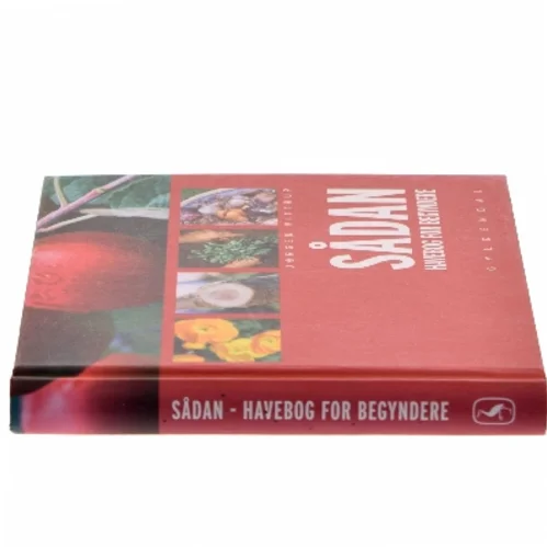 Sådan - havebog for begyndere af J. Vittrup Christensen (Bog)