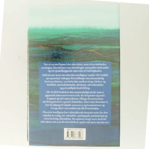 Ubevidst intelligens : du ved mere end du tror af Ole Vedfelt (Bog)