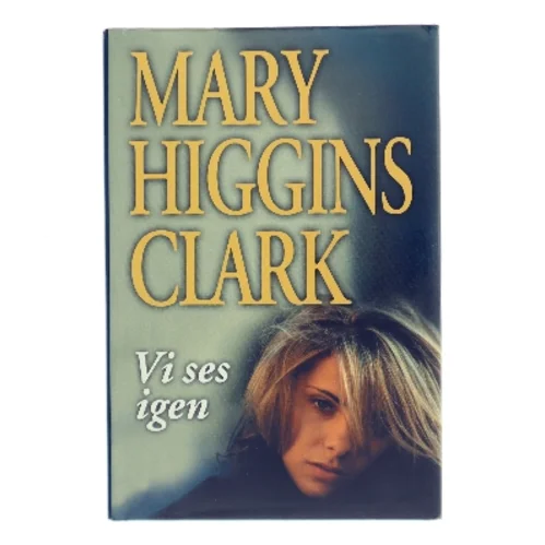 Vi ses igen af Mary Higgins Clark (Bog)