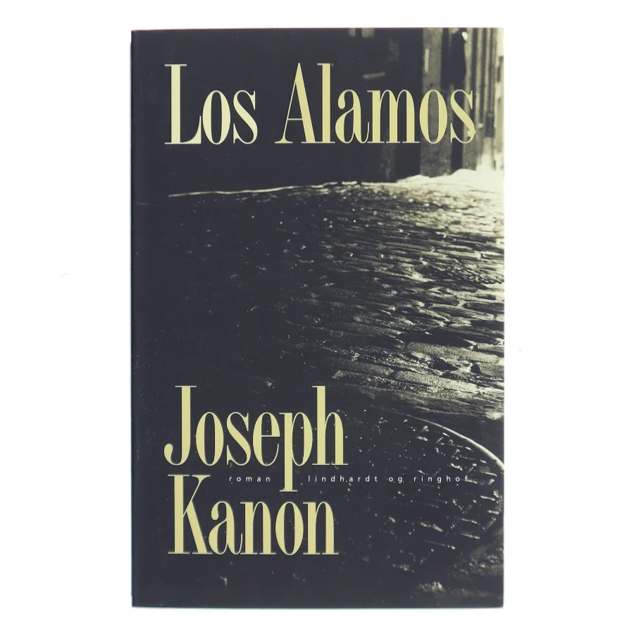 Los Alamos af Joseph Kanon (Bog)
