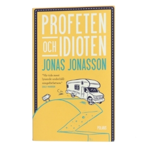 Profeten och idioten af Jonas Jonasson (Bog)