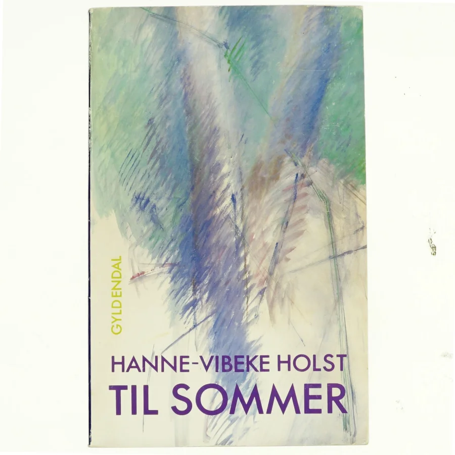 Til sommer, Hanne-Vibeke Holst