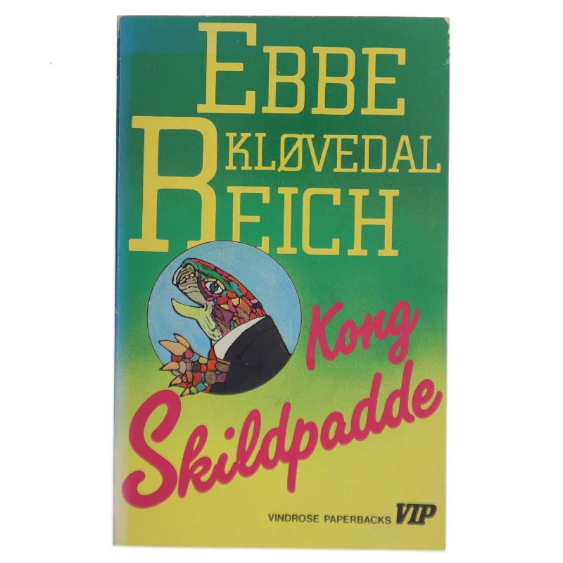 Kong Skildpadde af Ebbe Kløvedal Reich (Bog)