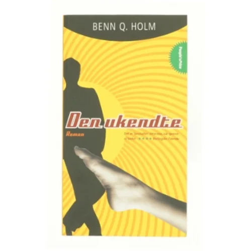 Den ukendte af Benn Q. Holm