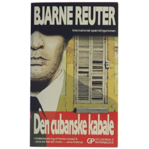 Bjarne Reuter, den cubanske kabale
