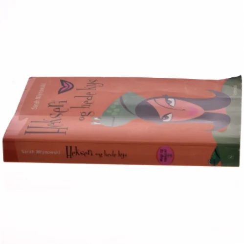 Hekseri og hede kys af Sarah Mlynowski (Bog)