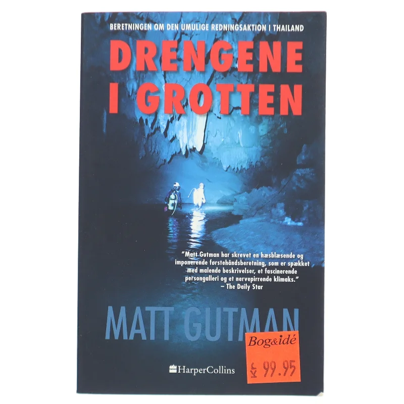 Drengene i grotten : beretningen om den umulige redningsaktion i Thailand af Matt Gutman (Bog)