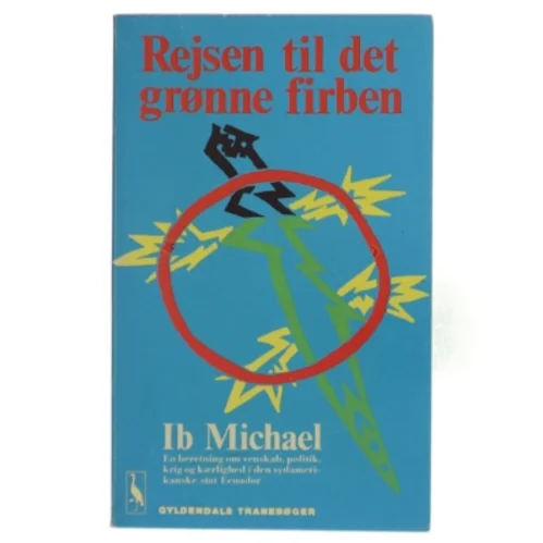 Rejsen til det grønne firben af Ib Michael
