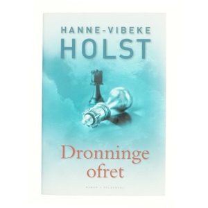 Dronningeofret af Hanne-Vibeke Holst (Bog)