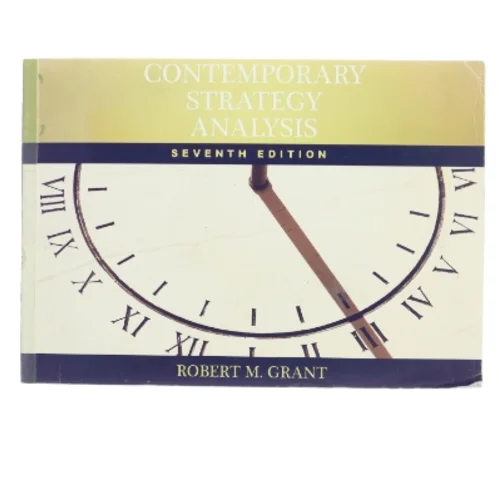 Contemporary Strategy Analysis af Robert M. Grant (Bog)
