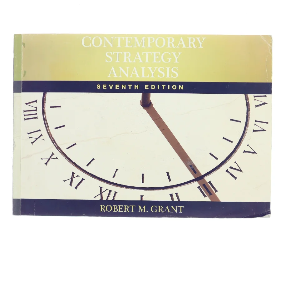 Contemporary Strategy Analysis af Robert M. Grant (Bog)