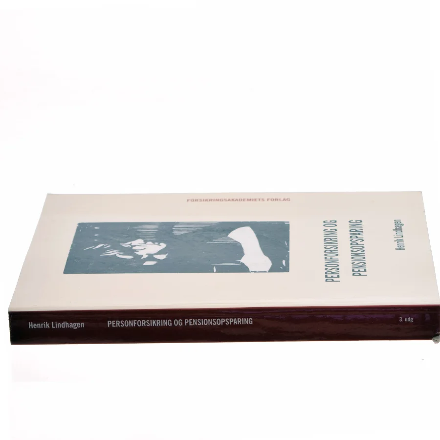 Personforsikring og pensionsopsparing af Henrik Lindhagen (Bog)