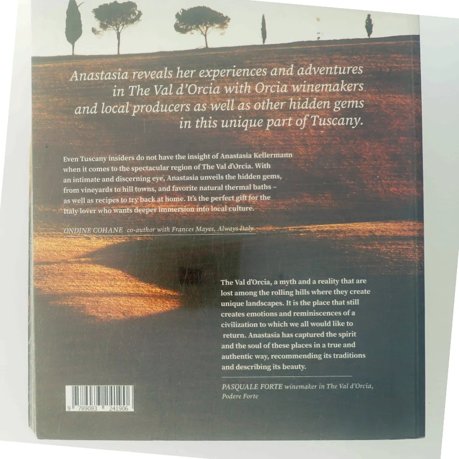 See Feel Taste Val d'Orcia af Anastasia A. Kellermann (Bog)