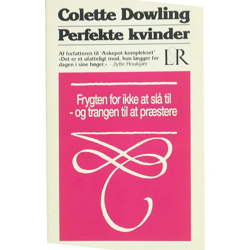 Perfekte kvinder af Colette Dowling (Bog)