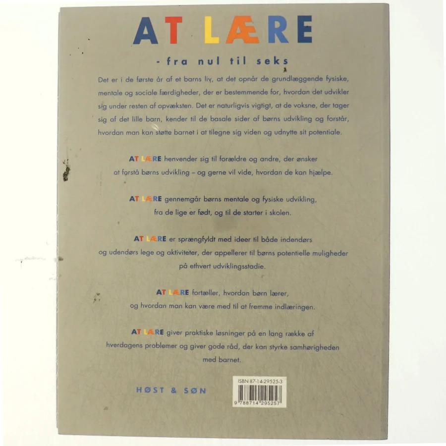 At lære : fra nul til seks af Dorothy Einon (Bog)