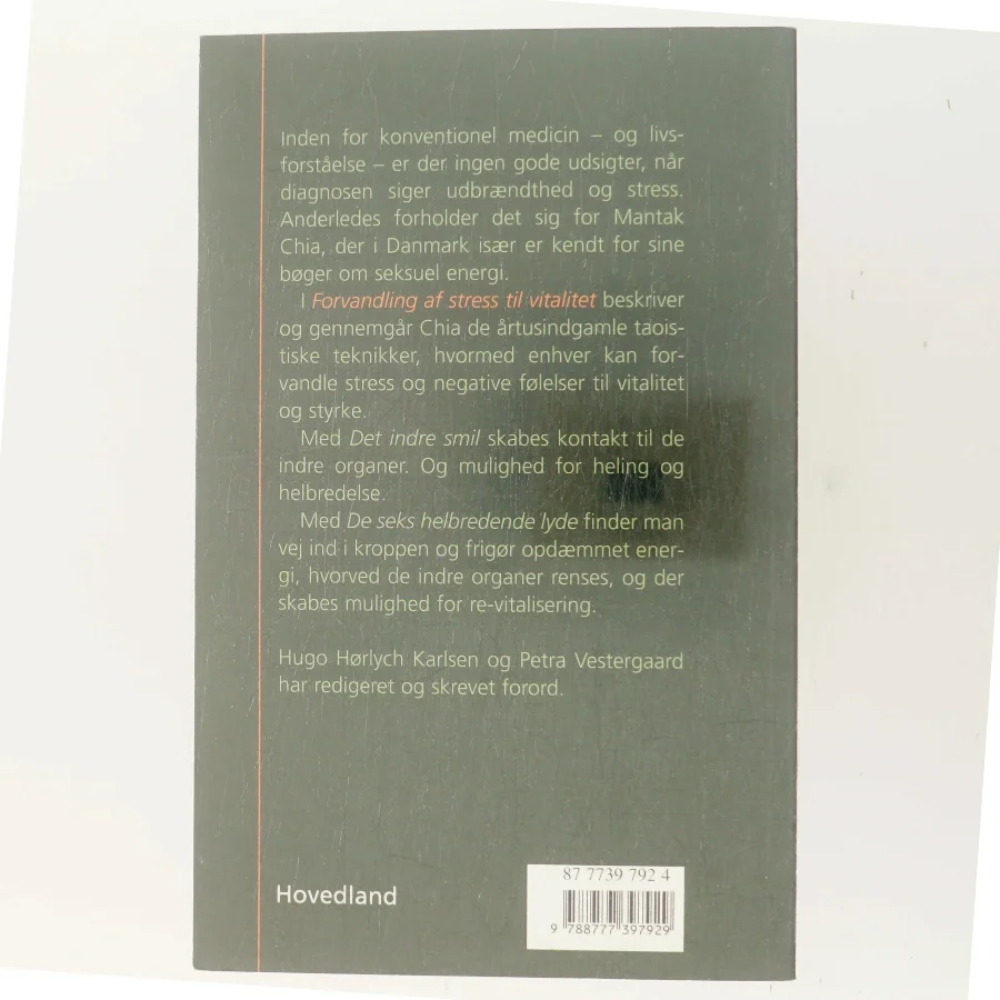 Forvandling af stress til vitalitet : indre energi : Tao af Mantak Chia (Bog)