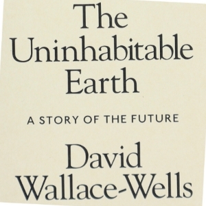 The uninhabitable earth : a story of the future af David Wallace-Wells (Bog)