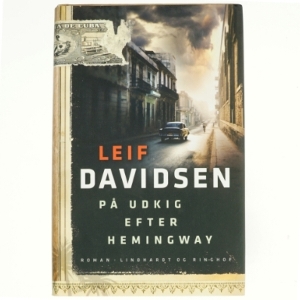 På udkig efter Hemingway af Leif Davidsen (Bog)
