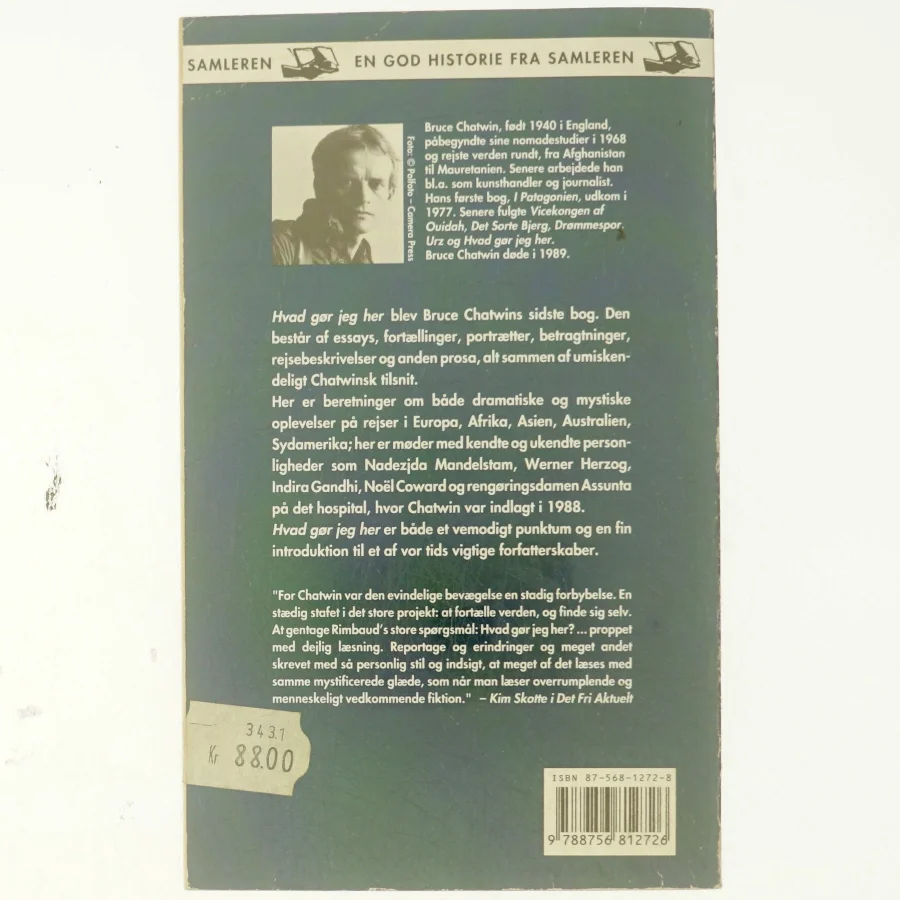 Hvad gør jeg her af Bruce Chatwin (Bog)