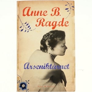 Arseniktårnet (Klassesæt) af Anne B. Ragde (Bog)