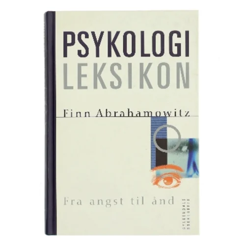 Psykologileksikon : fra angst til ånd af Finn Abrahamowitz (Bog)