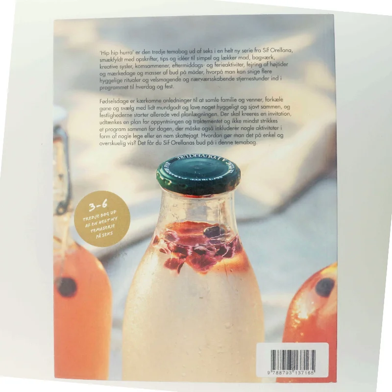 Hip hip hurra : idéer til nemme og festlige lækkerier, invitationer, aktiviteter og dekorationer til børne- og familiefødselsdage året rundt af Sif Orellana (Bog)