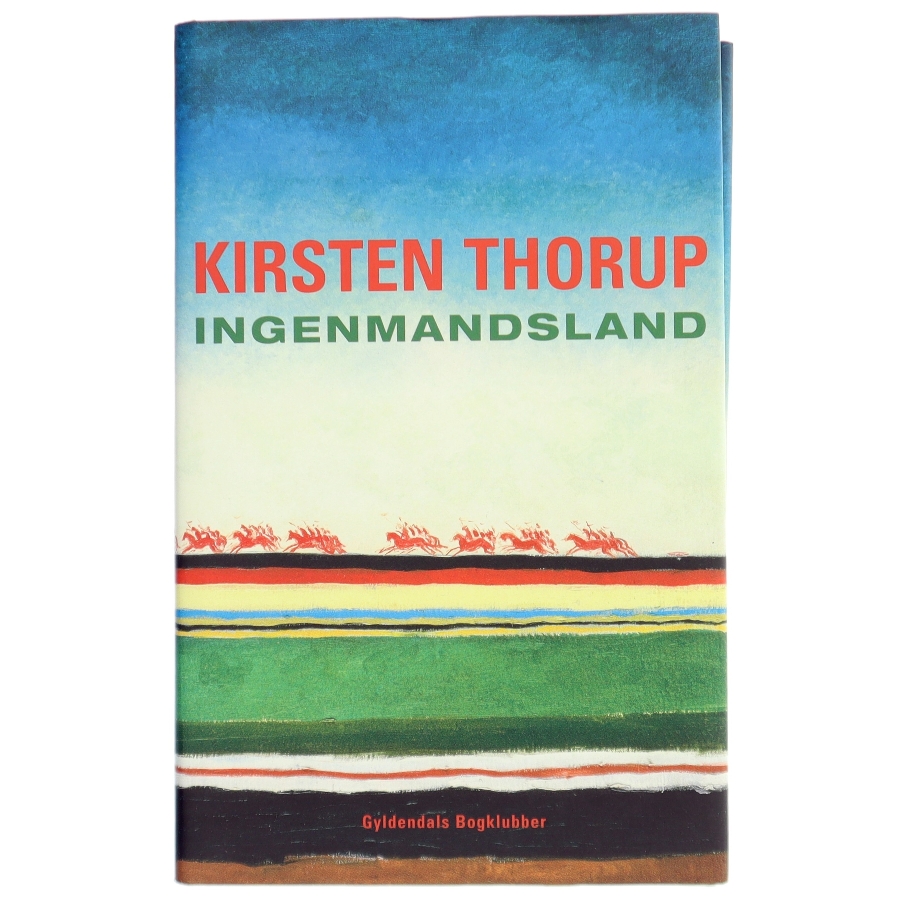 Ingenmandsland : roman af Kirsten Thorup (Bog)