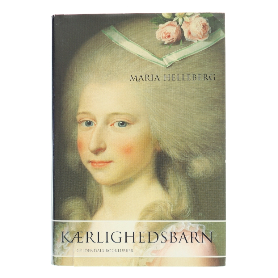 Kærlighedsbarn af Maria Helleberg (Bog)
