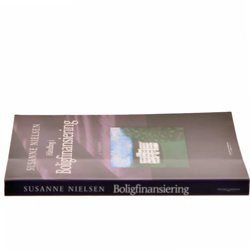 Håndbog i boligfinansiering af Susanne Nielsen (f. 1952-10-21) (Bog)