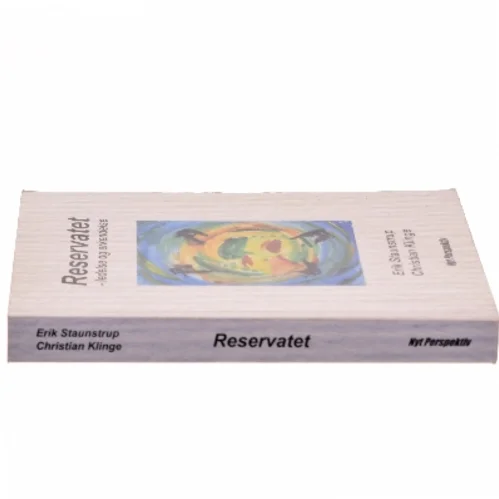 Reservatet : ledelse og erkendelse af Erik Staunstrup (Bog)