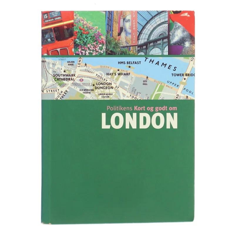 Politikens Kort og godt om London af Anne-Lucie Grange (Bog)